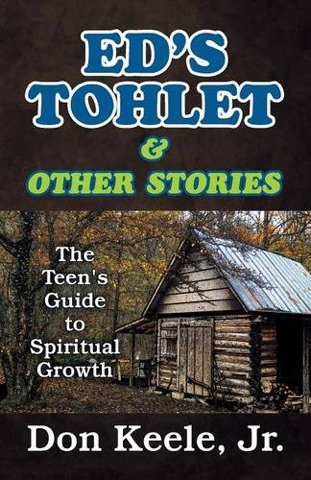 Ed's Tohlet and Other Stories: The Teen's Guide to Spiritual Growth